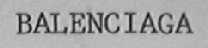 BALENCIAGA