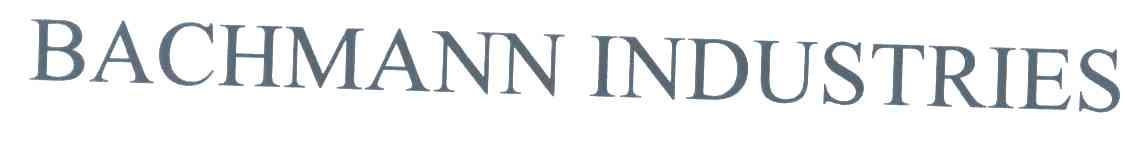 BACHMANN INDUSTRIES