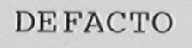 DEFACTO