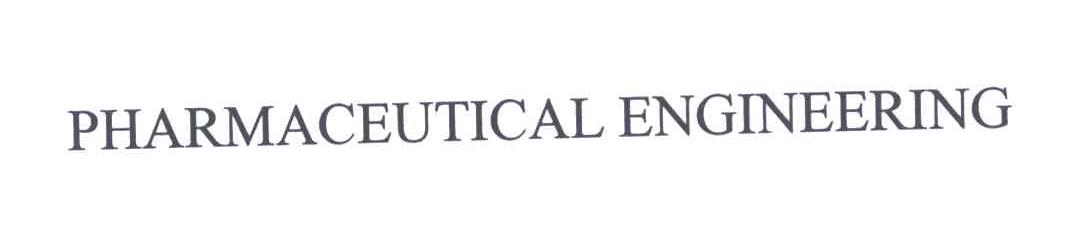 PHARMACEUTICAL ENGINEERING