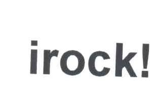 IROCK！