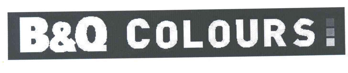 B & Q COLOURS