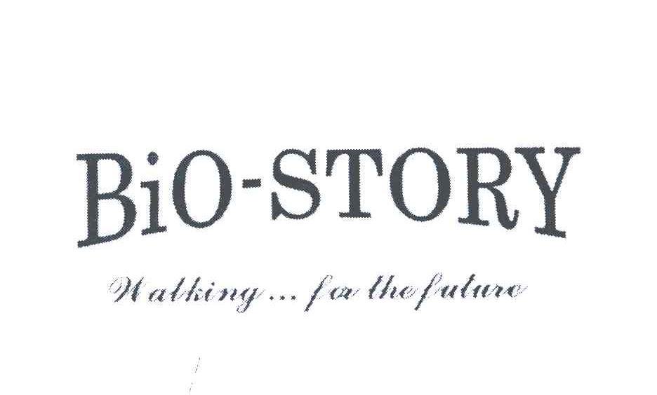BIO STORY;WALKING FOR THE FUTURE