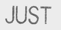 JUST