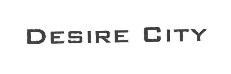 DESIRE CITY