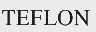 TEFLON