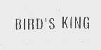 BIRD'S KING