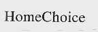 HOME CHOICE