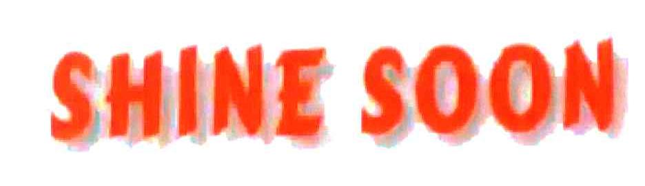 SHINE SOON