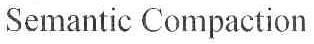 SEMANTIC COMPACTION