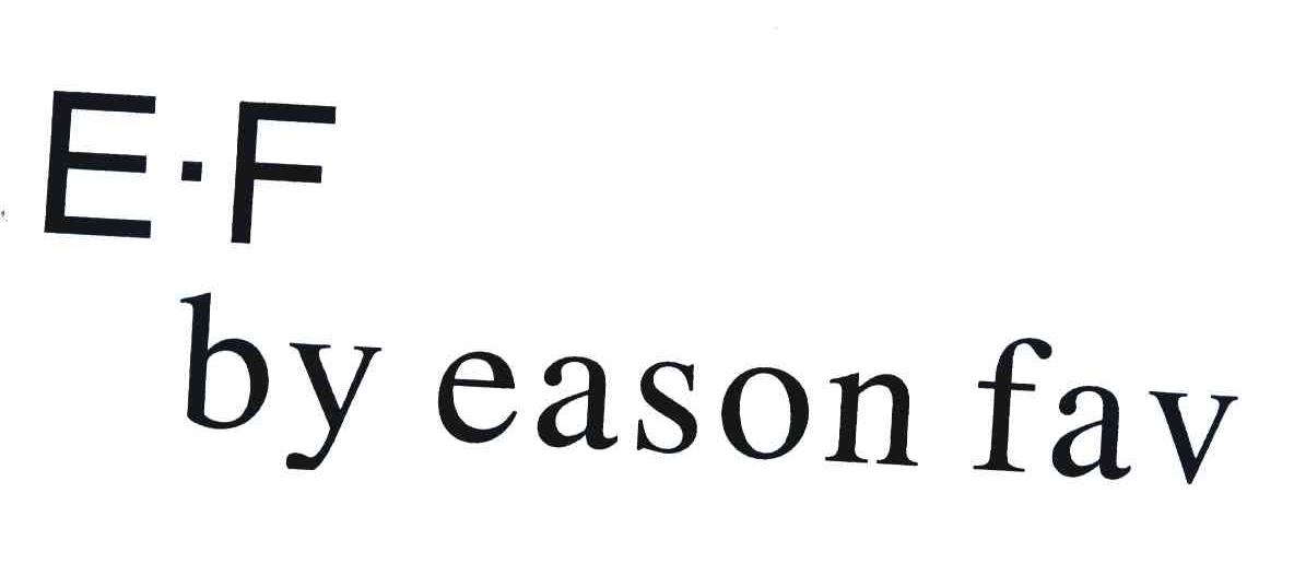 E.F BY EASON FAV