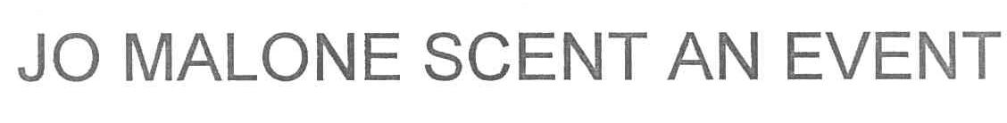 JO MALONE SCENT AN EVENT