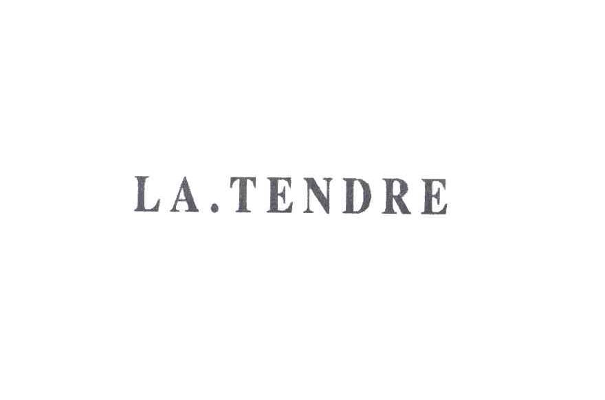 LA TENDRE