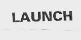 LAUNCH