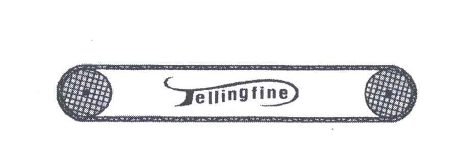 TELLING FINE