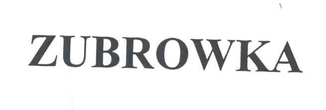 ZUBROWKA