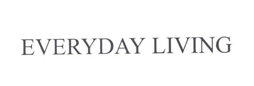 EVERYDAY LIVING