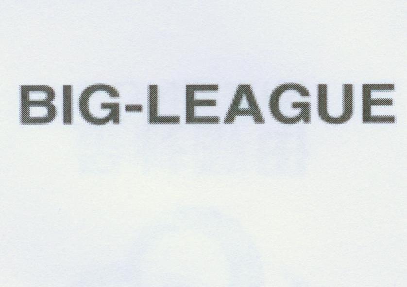 BIG-LEAGUE