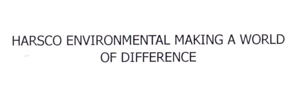 HARSCO ENVIRONMENTAL MAKING A WORLD OF DIFFERENCE