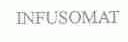 INFUSOMAT