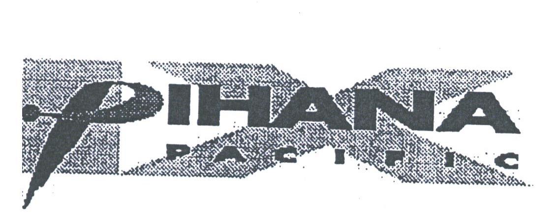 PIHANA PACIFIC