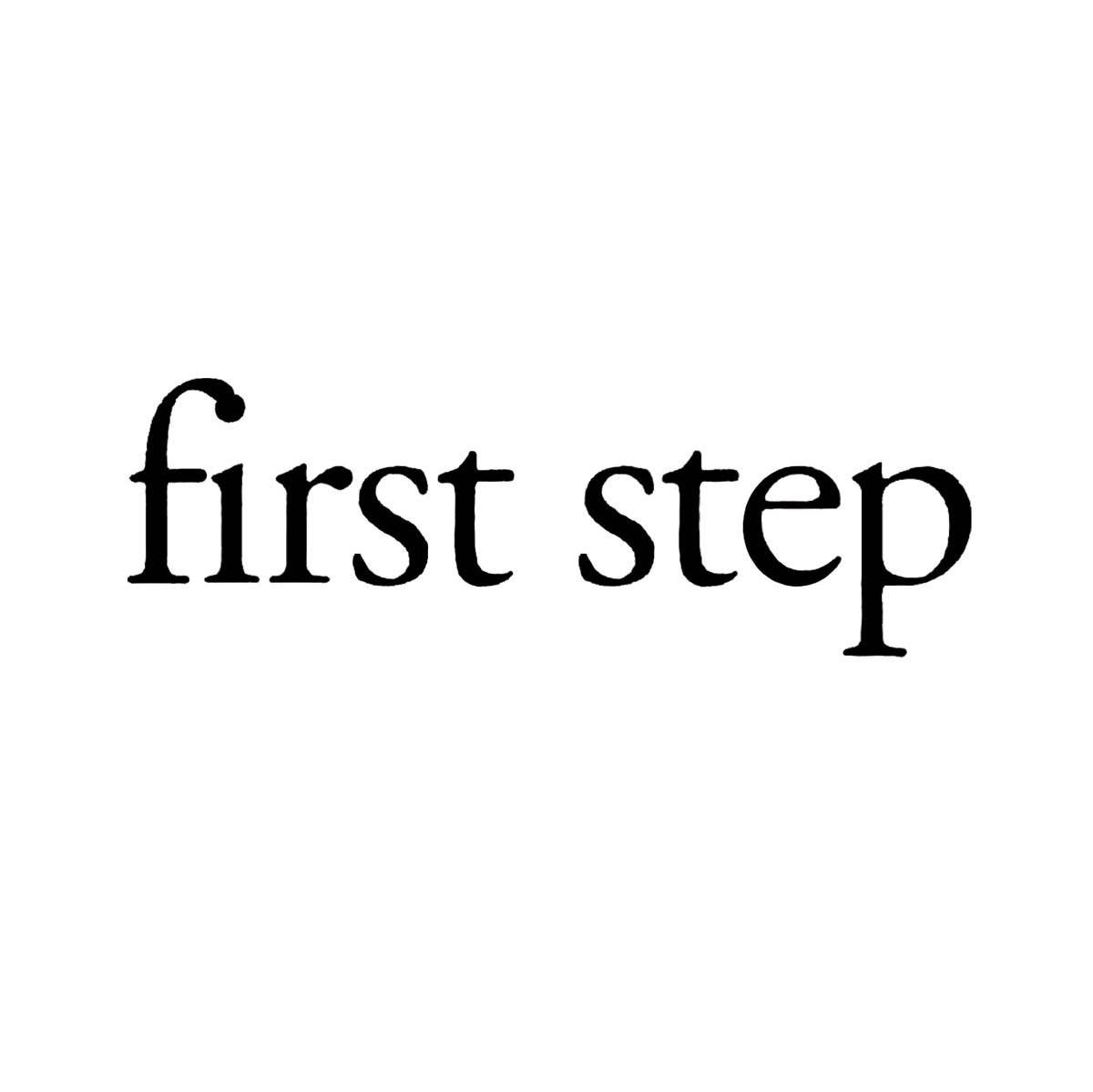 FIRST STEP