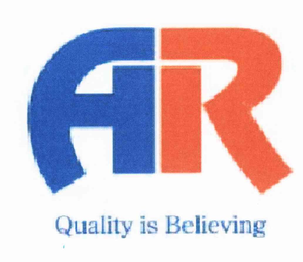 QUALITY IS BELIEVING;AR