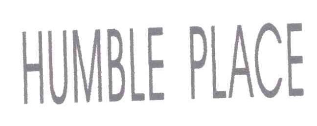 HUMBLE PLACE