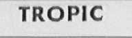 TROPIC