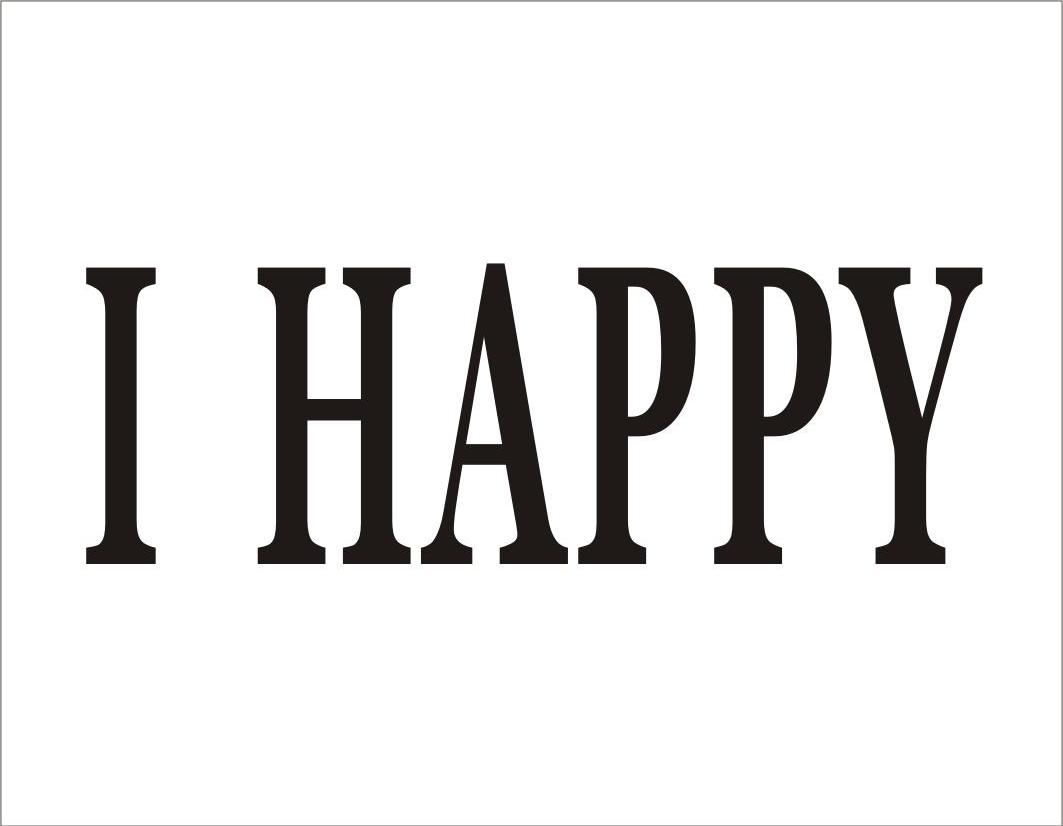 I HAPPY