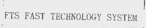 FTS FAST TECHNOLOGY SYSTEM