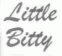 LITTLE BITTY