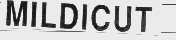 MILDICUT