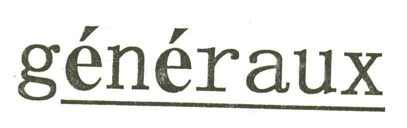 GENERAUX