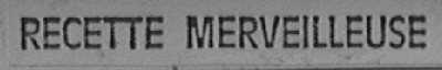 RECETTE MERVEILLEUSE