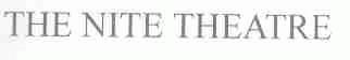 THE NITE THEATRE