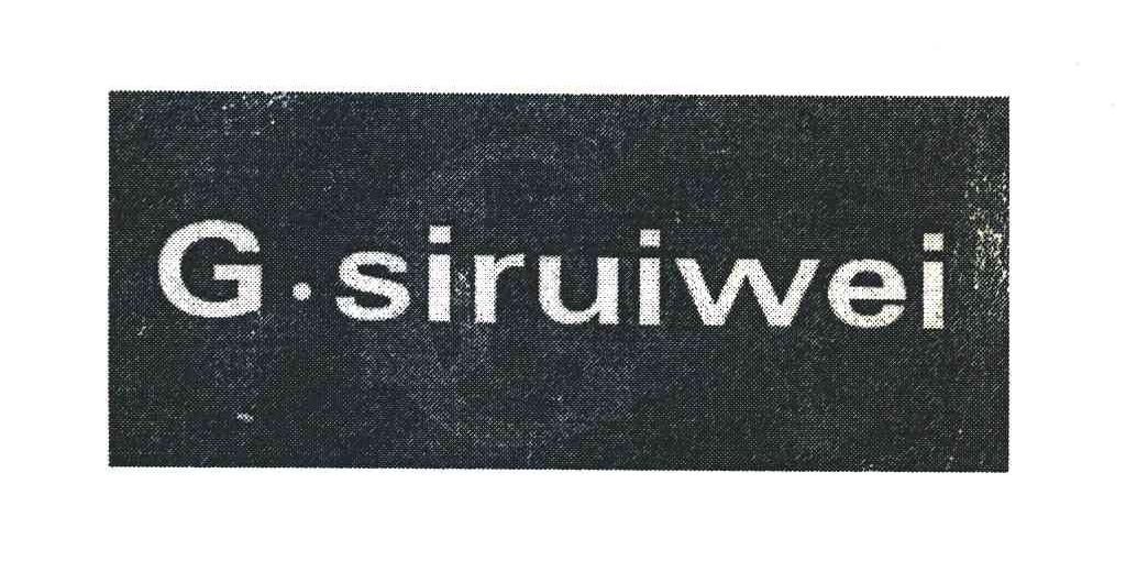 G&middot;SIRUIWEI