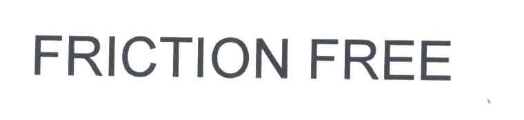 FRICTION FREE
