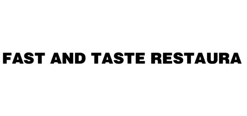 FAST AND TASTE RESTAURA