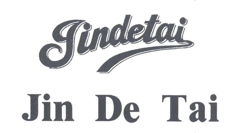 JINDETAI;JIN DE TAI