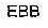 EBB