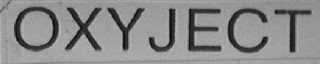 OXYJECT