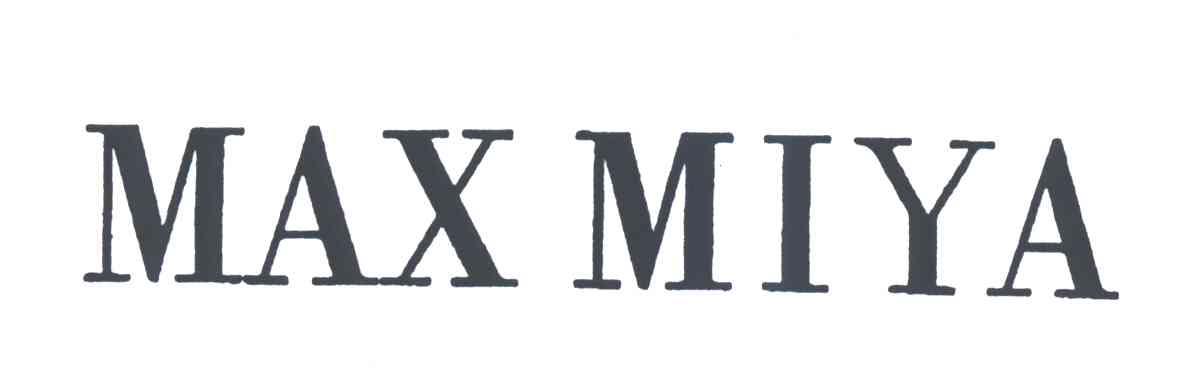 MAX MIYA