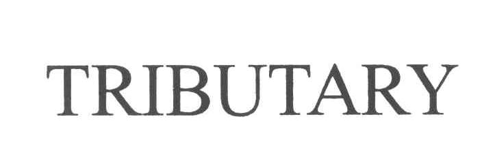TRIBUTARY