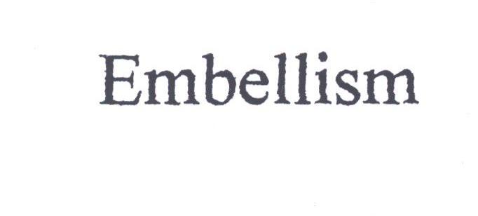 EMBELLISM