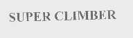 SUPER CLIMBER