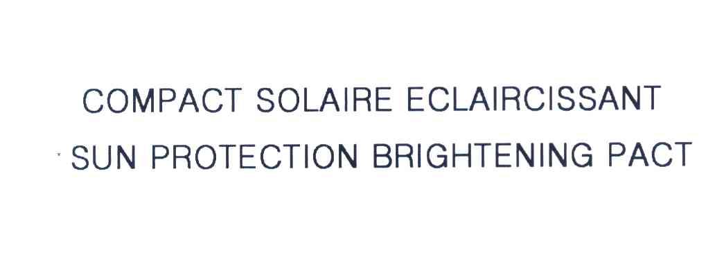 COMPACT SOLAIRE ECLAIRCISSANT SUN PROTECTION BRIGHTENING PACT