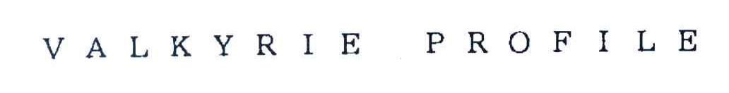 VALKYRIE PROFILE