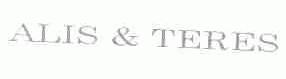 ALIS & TERES