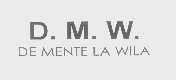 D.M.W DE MENTE LA WILA   DMW